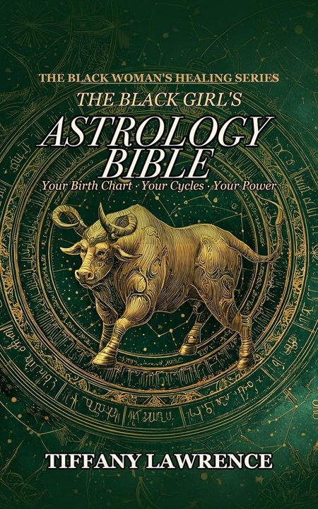 Cover of The Black Girl's Astrology Bible